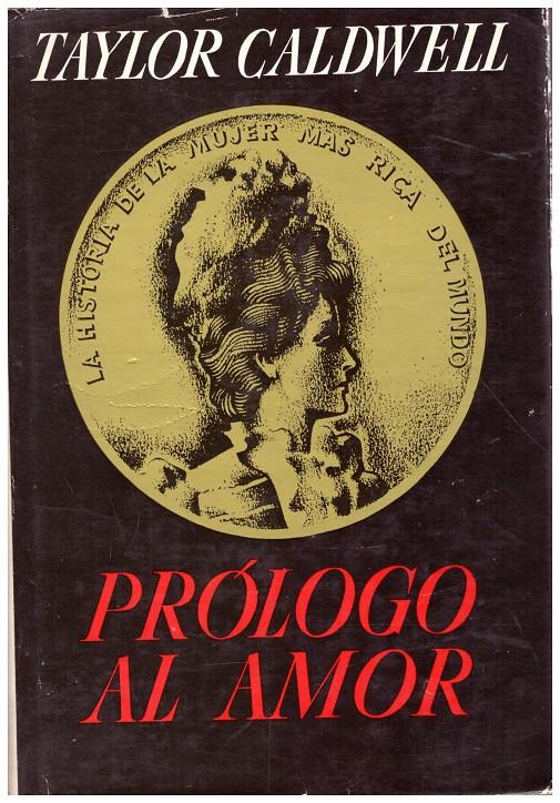 PRÓLOGO AL AMOR | 9999900105803 | Caldwell, Taylor | Llibres de Companyia - Libros de segunda mano Barcelona