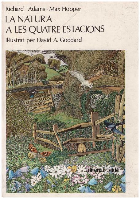 LA NATURA A LES QUATRE ESTACIONS | 9999900214956 | Adams, Richard i Max Hooper | Llibres de Companyia - Libros de segunda mano Barcelona