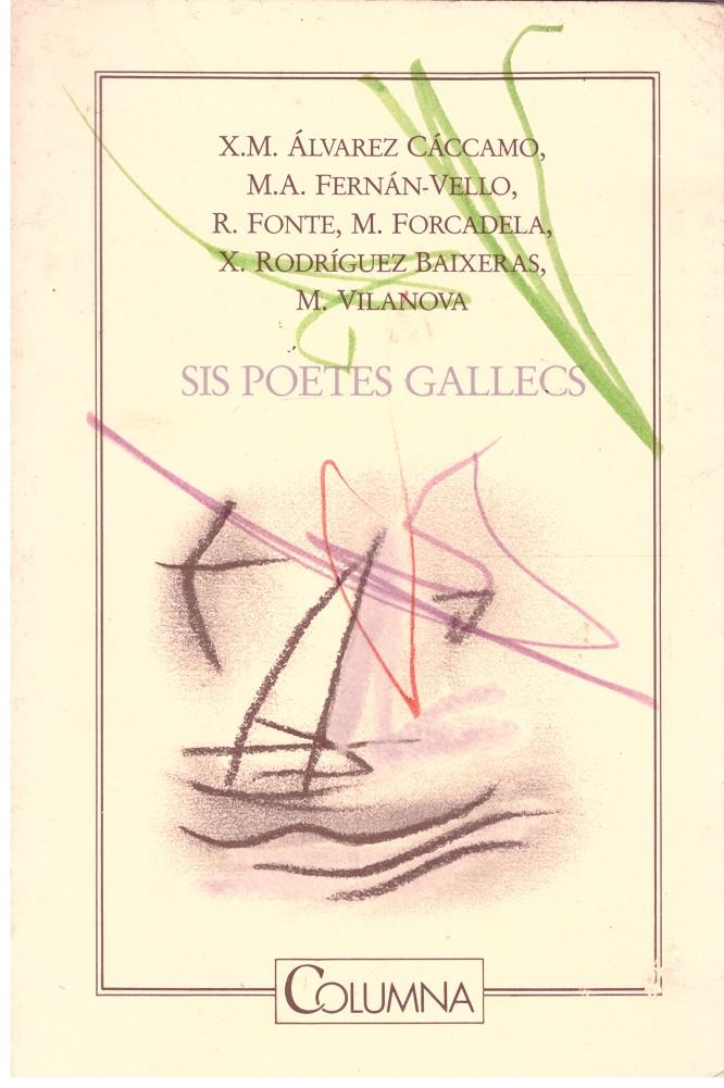 SIS POETES GALLECS | 9999900206388 | Álvarez, X. M. | Llibres de Companyia - Libros de segunda mano Barcelona