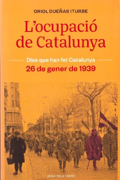 L'OCUPACIÓ DE CATALUNYA | 9999900227871 | Dueñas, Oriol | Llibres de Companyia - Libros de segunda mano Barcelona