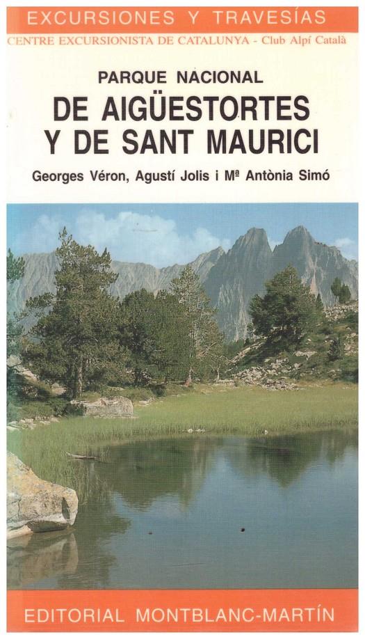 PARQUE NACIONAL DE AIGÜESTORTES Y DE SANT MAURICI | 9999900214659 | Véron, Georges, Agustí Jolis i Mª Antònia Simó | Llibres de Companyia - Libros de segunda mano Barcelona