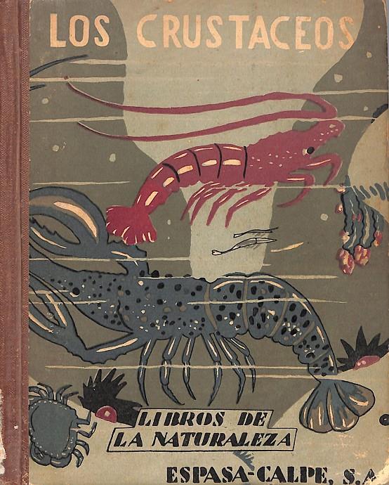 LA VIDA DE LOS CRUSTACEOS | 9999900019940 | Bolívar y Pieltain, C. | Libros antiguos y de segunda mano con historia
