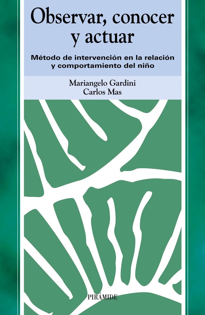 OBSERVAR, CONOCER Y ACTUAR | 9999900182873 | Gardini, Mariangelo; Carlos Mas Pérez | Llibres de Companyia - Libros de segunda mano Barcelona