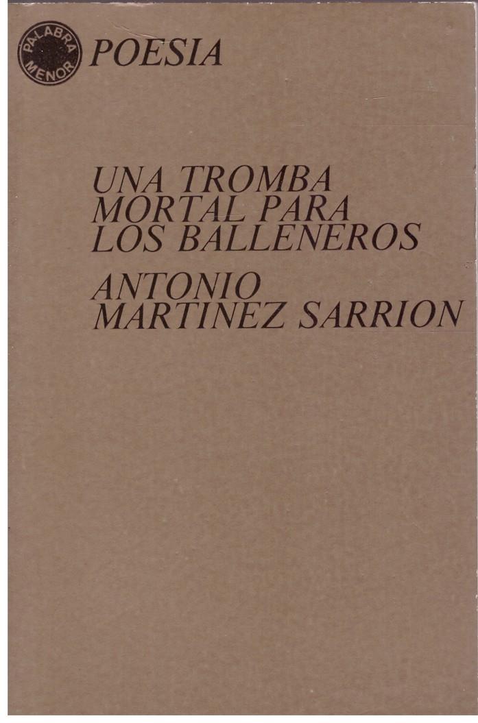 UNA TROMBA MORTAL PARA LOS BALLENEROS | 9999900206630 | Sarrion, Martinez Antonio | Llibres de Companyia - Libros de segunda mano Barcelona