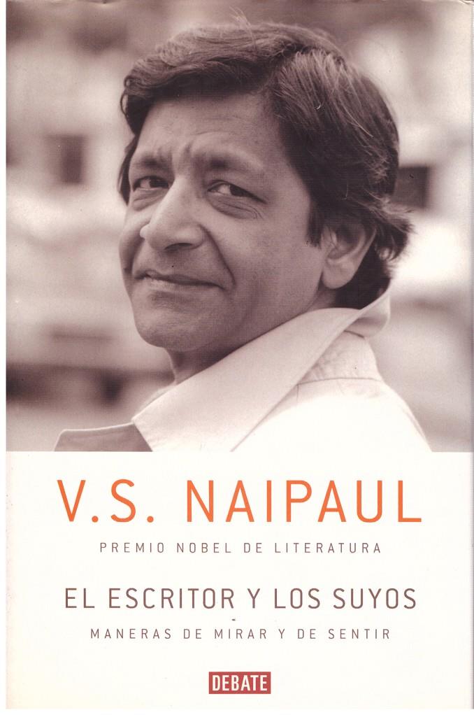EL ESCRITOR Y LOS SUYOS | 9999900178418 | NAIPAUL, V.S. | Llibres de Companyia - Libros de segunda mano Barcelona