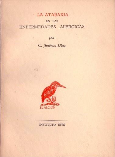 LA ATARAXIA EN LAS ENFERMEDADES ALERGICAS | 9999900229226 | Jiménez díaz, C. | Llibres de Companyia - Libros de segunda mano Barcelona