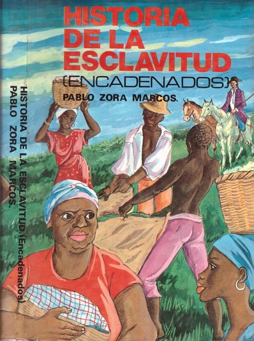 HISTORIA DE LA ESCLAVITUD | 9999900220438 | Marcos, Zora Pablo | Llibres de Companyia - Libros de segunda mano Barcelona