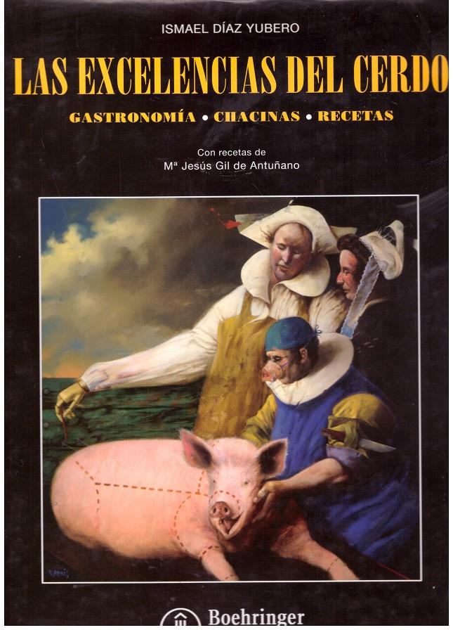 LAS EXCELENCIAS DEL CERDO | 9999900199161 | Yubero, Diaz Ismael | Llibres de Companyia - Libros de segunda mano Barcelona