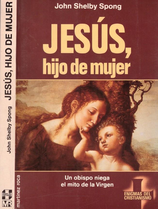 JESÚS, HIJO DE MUJER | 9999900139457 | Spong, John Shelby | Llibres de Companyia - Libros de segunda mano Barcelona