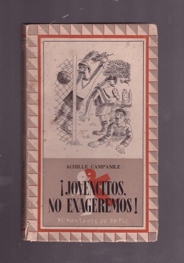 ¡JOVENCITOS, NO EXAGEREMOS! | 9999900171860 | Campanile, Achille. | Llibres de Companyia - Libros de segunda mano Barcelona