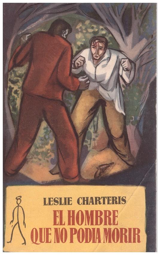 EL HOMBRE QUE NO PODÍA MORIR | 9999900104080 | Charteris, Leslie | Llibres de Companyia - Libros de segunda mano Barcelona