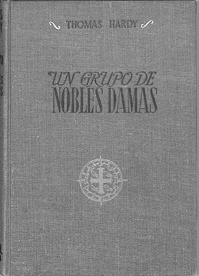 UN GRUPO DE NOBLES DAMAS | 9999900036541 | Hardy, Thomas | Libros antiguos y de segunda mano con historia