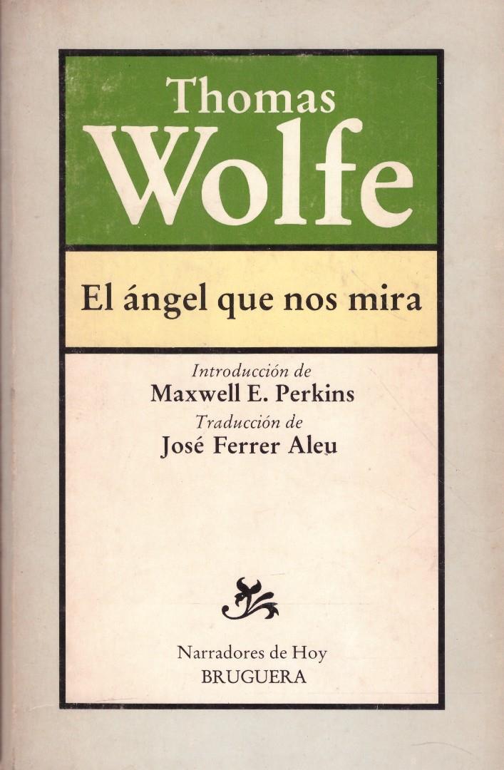 EL ÁNGEL QUE NOS MIRA | 9999900220551 | Wolfe, Thomas | Llibres de Companyia - Libros de segunda mano Barcelona