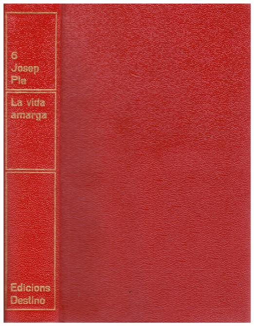 LA VIDA AMARGA | 9999900136272 | Pla, Josep | Llibres de Companyia - Libros de segunda mano Barcelona