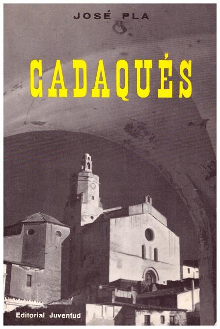 CADAQUÉS | 9999900026498 | Pla, José | Llibres de Companyia - Libros de segunda mano Barcelona