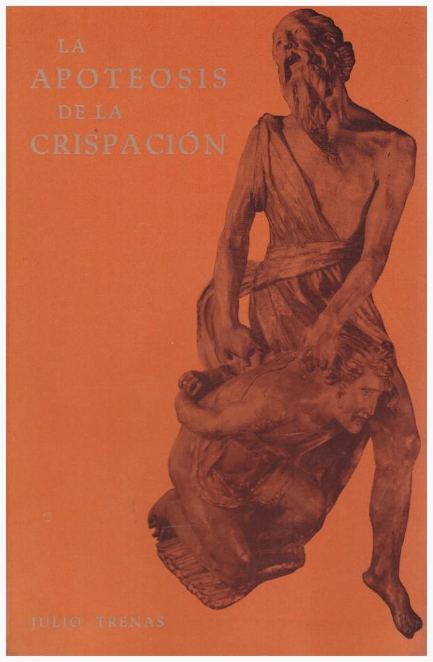 LA APOTEOSIS DE LA CRISPACION | 9999900060126 | Trenas, Julio | Llibres de Companyia - Libros de segunda mano Barcelona