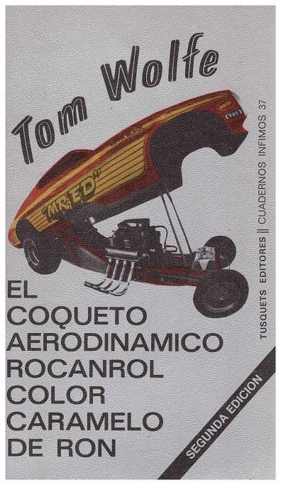 EL COQUETO AERODINAMICO ROCANROL COLOR CARAMELO DE RON | 9999900062151 | Wolfe, Tom | Llibres de Companyia - Libros de segunda mano Barcelona