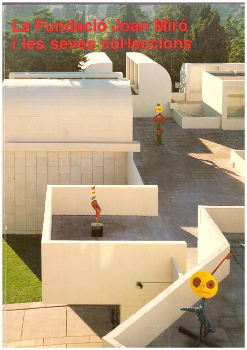 LA FUNDACION JOAN MIRO I LES SEVES COL·LECCIONS | 9999900014877 | Llibres de Companyia - Libros de segunda mano Barcelona