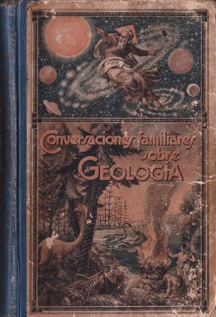 CONVERSACIONES FAMILIARES SOBRE GEOLOGÍA | 9999900227321 | J. E., H.º | Llibres de Companyia - Libros de segunda mano Barcelona