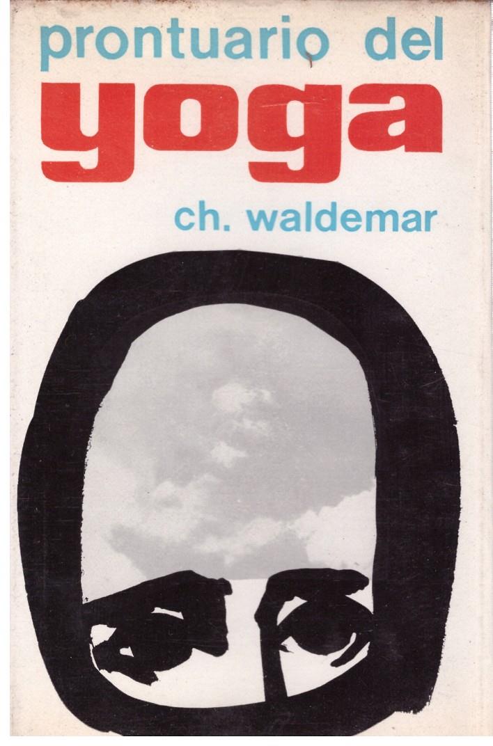 PRONTUARIO DEL YOGA | 9999900027112 | Waldemar, Ch. | Llibres de Companyia - Libros de segunda mano Barcelona