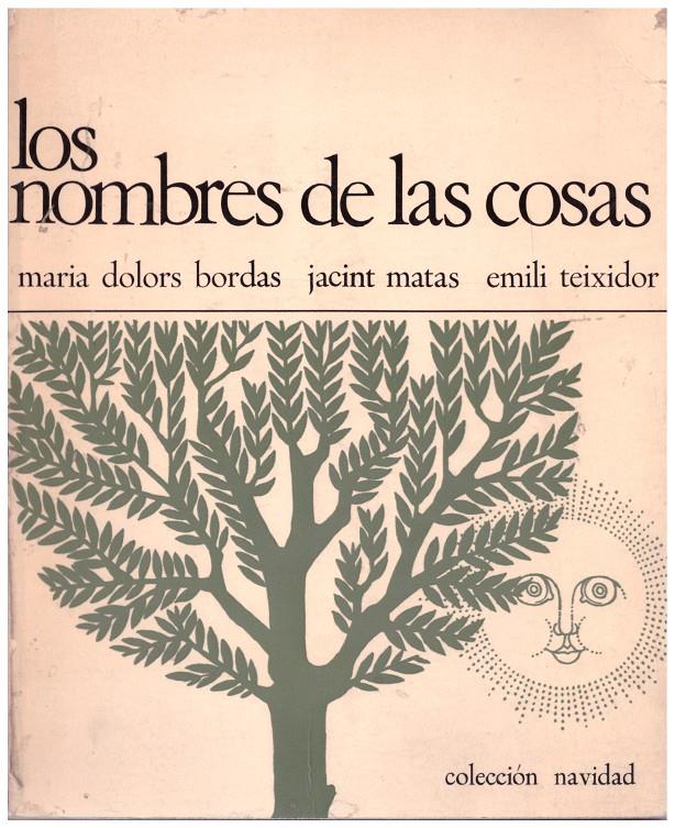 LOS NOMBRES DE LAS COSAS | 9999900127850 | Bordas, Mª Dolors; Jacint Matas; Emili Teixidor | Llibres de Companyia - Libros de segunda mano Barcelona