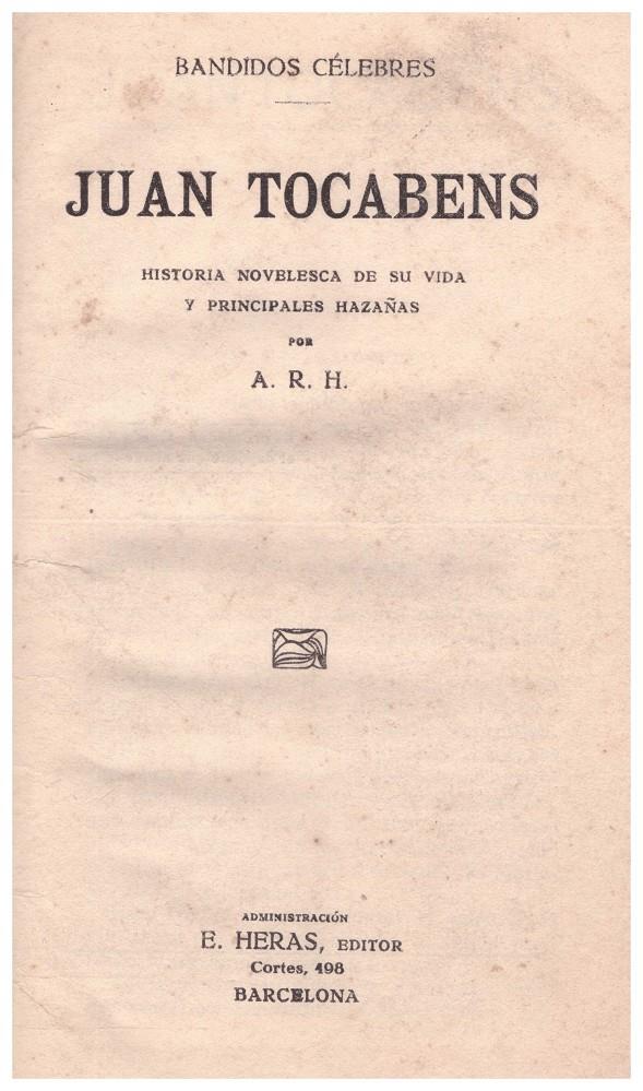 JUAN TOCABENS. Historia novelesca de su vida y principales hazañas | 9999900039986 | A. R. H | Llibres de Companyia - Libros de segunda mano Barcelona