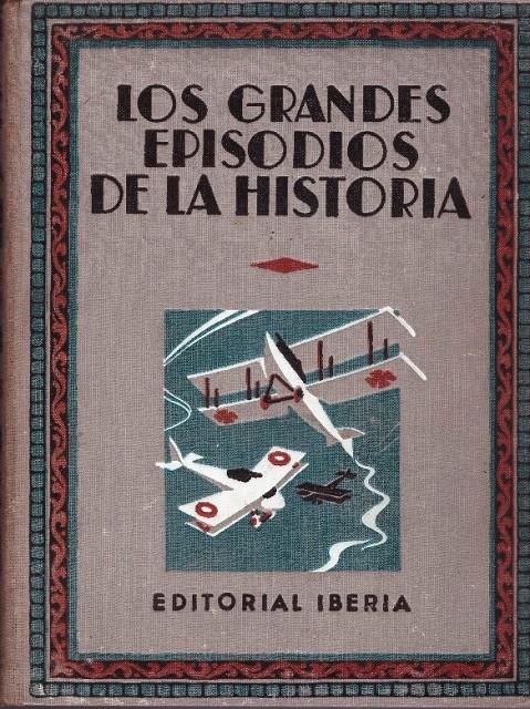 LOS GRANDES EPISODIOS DE LA HISTORIA | 9999900228267 | Varios Autores. | Llibres de Companyia - Libros de segunda mano Barcelona