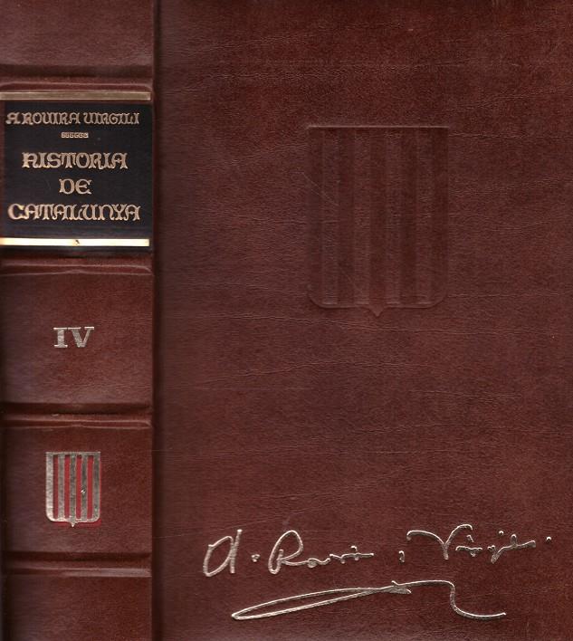 HISTORIA DE CATALUNYA (vol. IV) | 9999900220476 | Rovira i virgili, Antoni | Llibres de Companyia - Libros de segunda mano Barcelona