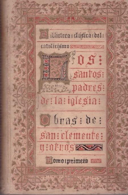 LOS SANTOS PADRES DE LA IGLESIA. Tomo 1 de las OBRAS DE SAN CLEMENTE ROMANO | 9999900038637 | Agustín y García, Antonio. (Director) | Llibres de Companyia - Libros de segunda mano Barcelona