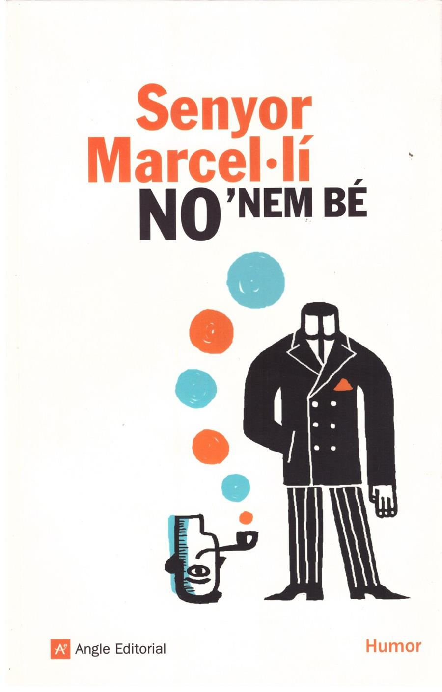 SENYOR MARCEL-LÍ NO'NEM BÉ | 9999900179460 | Nolla, Jaume | Llibres de Companyia - Libros de segunda mano Barcelona