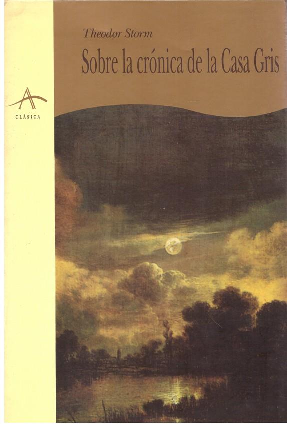 Sobre la crónica de la Casa Gris | 9999900204711 | Storm, Theodor | Llibres de Companyia - Libros de segunda mano Barcelona