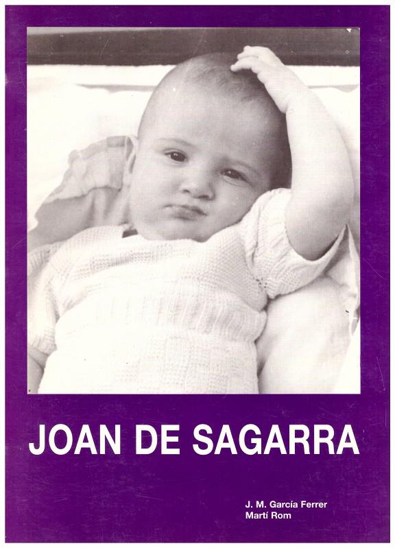 JOAN DE SAGARRA | 9999900186420 | García Ferrer, JM; Martí Rom | Llibres de Companyia - Libros de segunda mano Barcelona