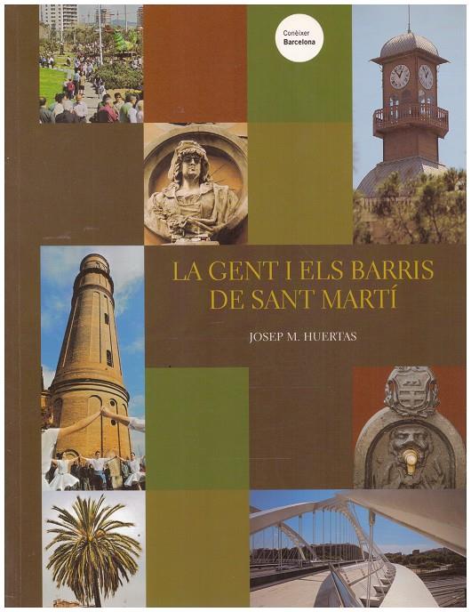 LA GENT I ELS BARRIS DE SANT MARTÍ | 9999900148084 | Huertas, Josep M | Llibres de Companyia - Libros de segunda mano Barcelona