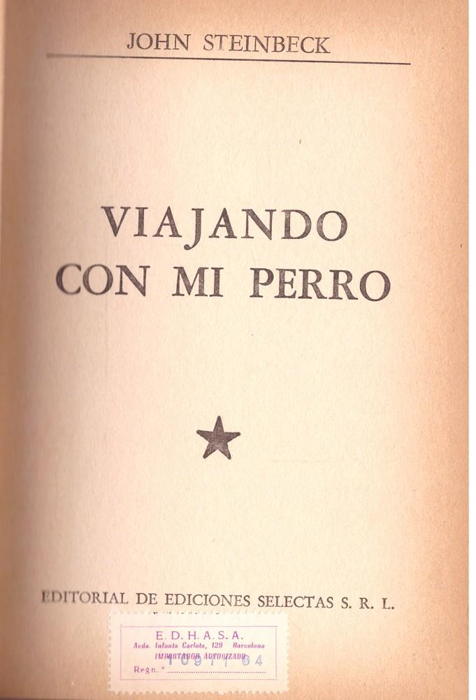 VIAJANDO CON MI PERRO | 9999900203707 | Steinbeck, John | Llibres de Companyia - Libros de segunda mano Barcelona