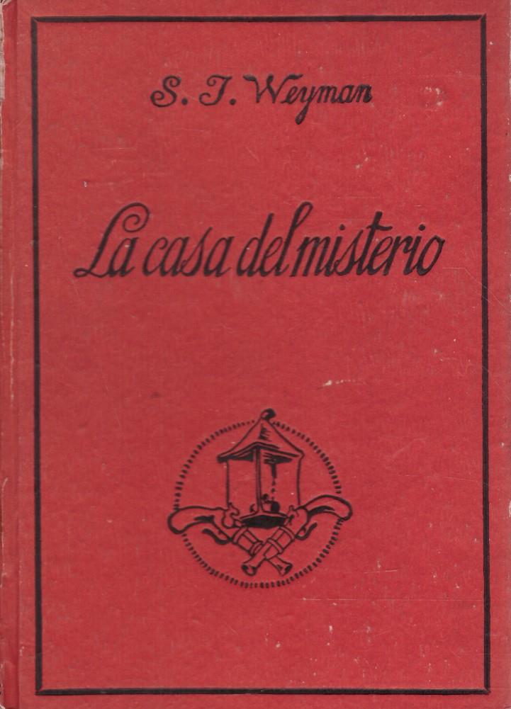 La casa del misterio | 9999900122329 | Weyman, S. J. | Llibres de Companyia - Libros de segunda mano Barcelona