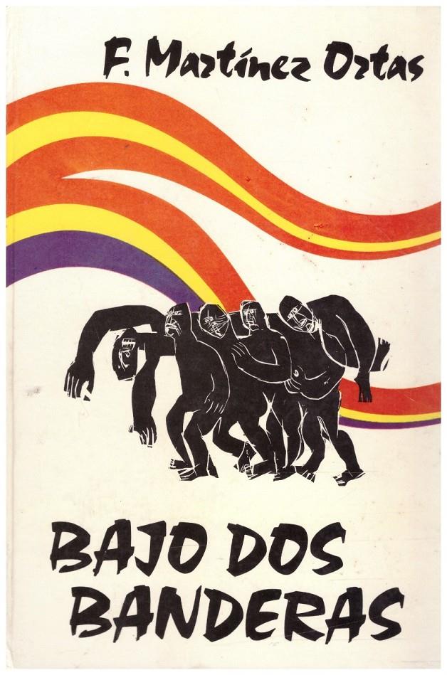 BAJO DOS BANDERAS  | 9999900084368 | Ortas, Martinez, F | Llibres de Companyia - Libros de segunda mano Barcelona