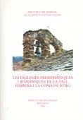 Les Esglésies preromàniques i romàniques de la Vall Ferrera i la Coma de Burg | 9999900173550 | Cabestany, Joan; Matas, Teresa; Palau Josep | Llibres de Companyia - Libros de segunda mano Barcelona