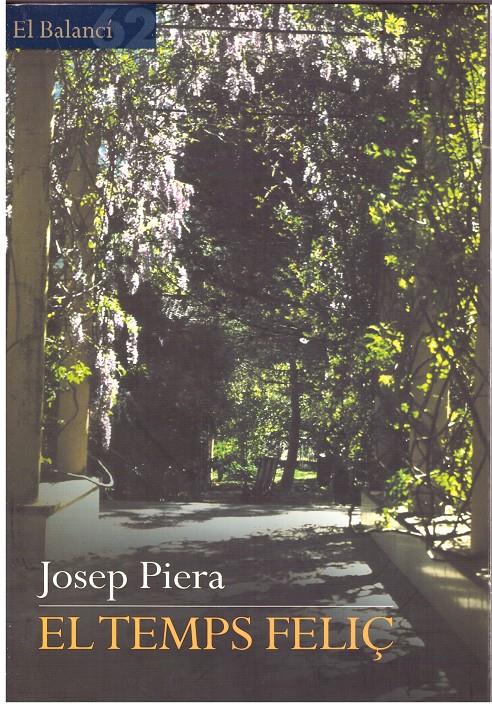 El temps feliç | 9999900201420 | Piera Rubió, Josep | Llibres de Companyia - Libros de segunda mano Barcelona