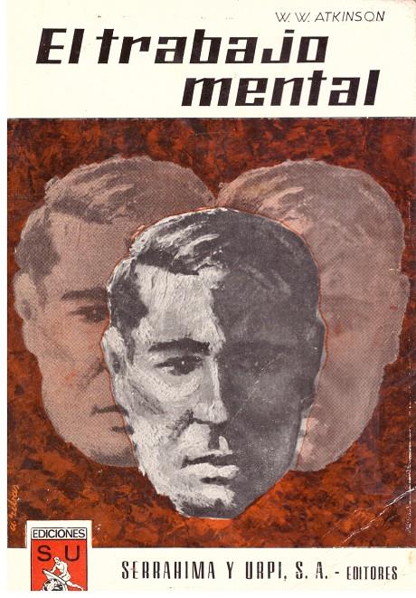 EL TRABAJO MENTAL | 9999900198492 | Atkinson, W. W. | Llibres de Companyia - Libros de segunda mano Barcelona