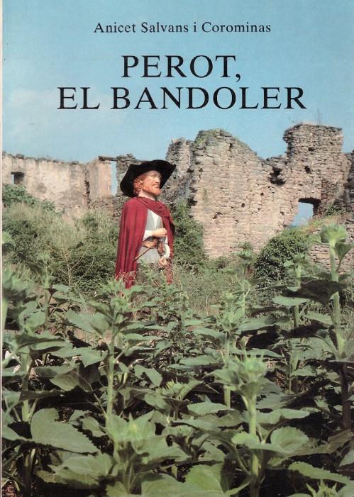 PEROT, EL BANDOLER | 9999900111187 | Salvans i Corominas, Anicet | Llibres de Companyia - Libros de segunda mano Barcelona