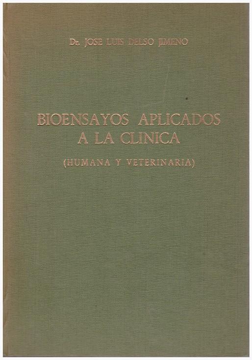 BIOENSAYOS APLICADOS A LA CLÍNICA | 9999900129823 | Delso Jimeno, José Luis | Llibres de Companyia - Libros de segunda mano Barcelona