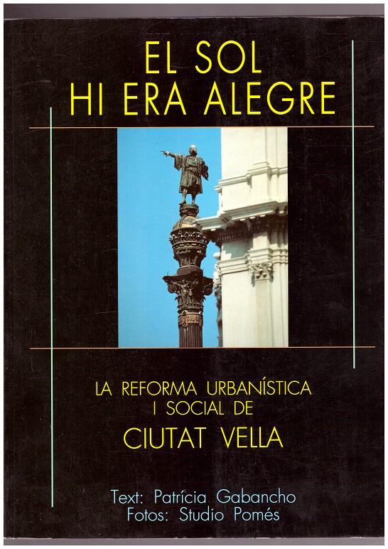 EL SOL HI ERA ALEGRE | 9999900027440 | Gabancho, Patricia | Llibres de Companyia - Libros de segunda mano Barcelona