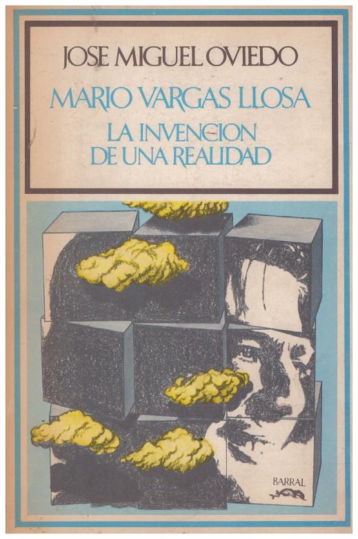 MARIO VARGAS LLOSA: LA INVENCIÓN DE UN REALIDAD | 9999900095272 | Oviedo, José Miguel | Llibres de Companyia - Libros de segunda mano Barcelona