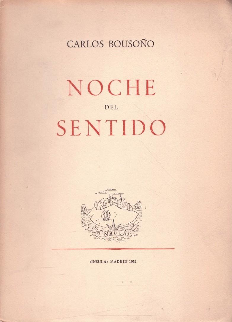 NOCHE DEL SENTIDO | 9999900222951 | Bousoño, Carlos | Llibres de Companyia - Libros de segunda mano Barcelona