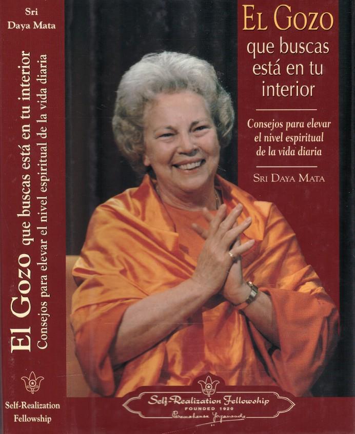 EL GOZO QUE BUSCAS ESTÁ EN TU INTERIOR | 9999900221596 | Mata, Daya | Llibres de Companyia - Libros de segunda mano Barcelona