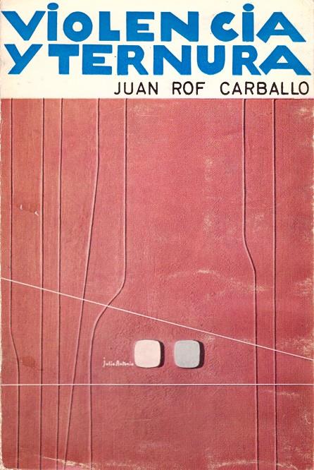 VIOLENCIA Y TERNURA | 9999900085129 | Rof Carballo, Juan | Llibres de Companyia - Libros de segunda mano Barcelona