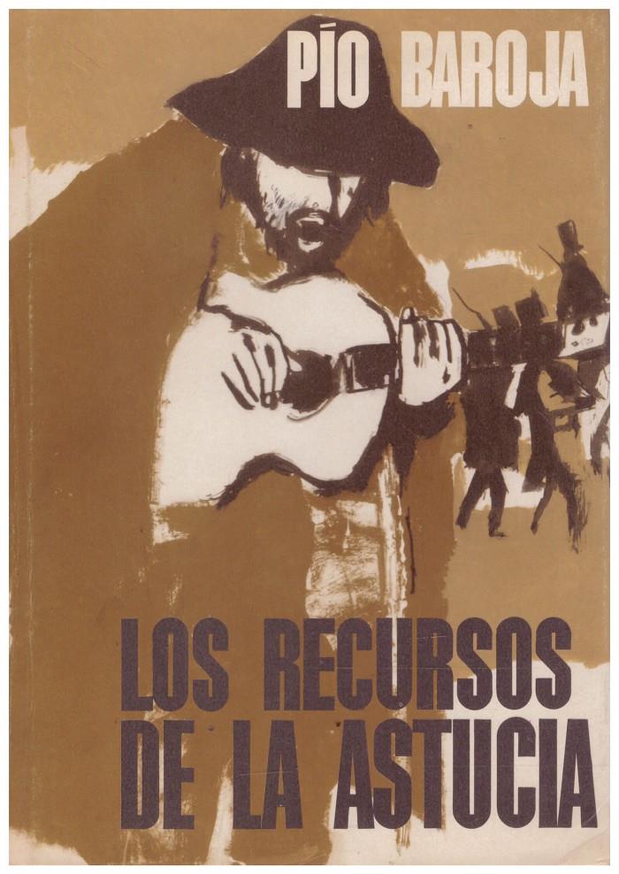 LOS RECURSOS DE LA ASTUCIA. Memorias de un hombre de acción | 9999900093414 | Baroja, Pío | Llibres de Companyia - Libros de segunda mano Barcelona