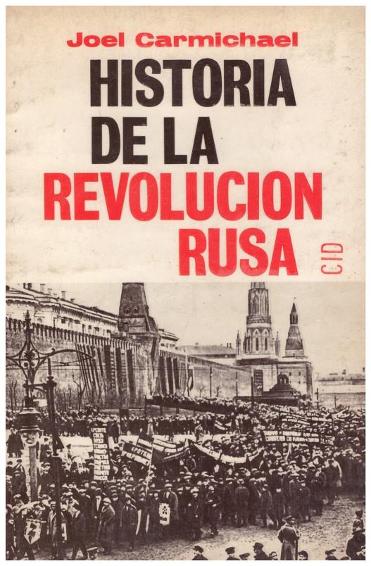 HISTORIA DE LA REVOLUCIÓN RUSA | 9999900117578 | Carmichael, Joel | Llibres de Companyia - Libros de segunda mano Barcelona