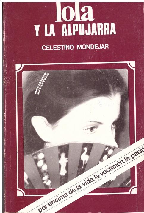 LOLA Y LA ALPUJARRA | 9999900171174 | MONDEJAR, CELESTINO | Llibres de Companyia - Libros de segunda mano Barcelona