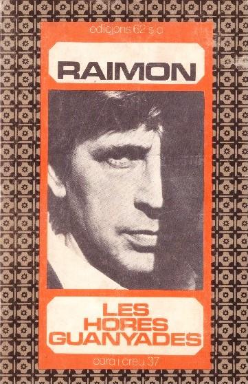 LES HORES GUANYADES | 9999900068443 | Raimon. (Ramón Peleguero) | Llibres de Companyia - Libros de segunda mano Barcelona